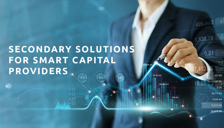 Secondary Solutions for Smart Capital Providers